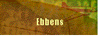 Ebbens